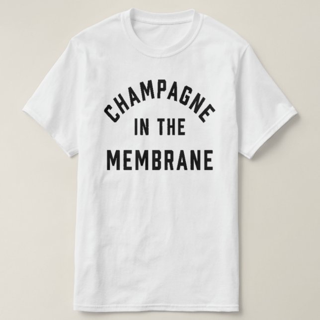Champagne i Membrane Tee Shirt (Design framsida)