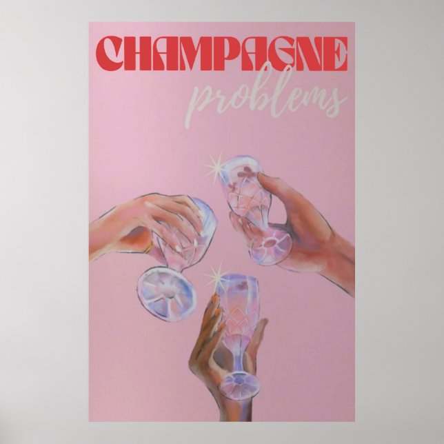 Champagne Problems Poster (Framsidan)