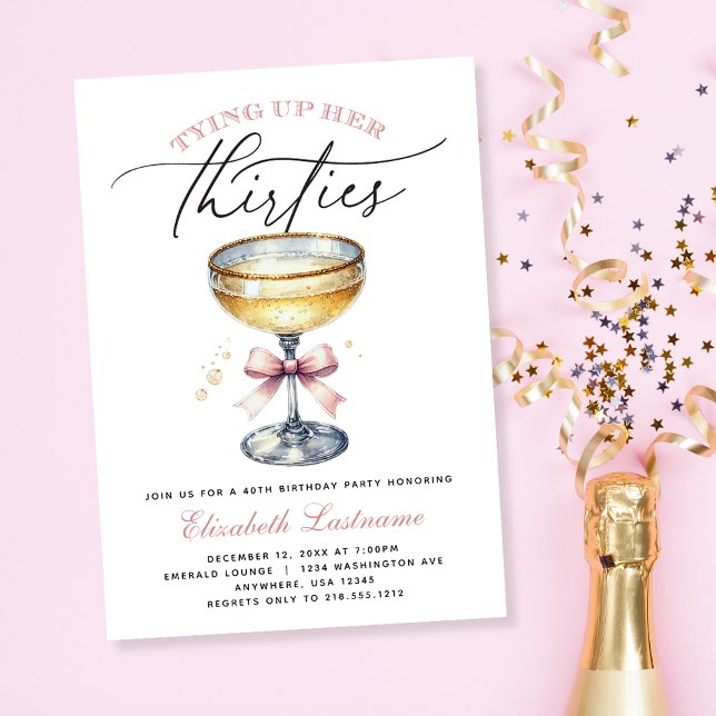 Champagne som tar upp hennes 30-årsjubileum inbjudningar (Champagne Tying Up Her Thirties 40th Birthday Invitation)