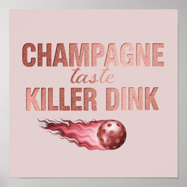 Champagne Taste Killer Dink - Rose Gold Pickleball Poster (Framsidan)