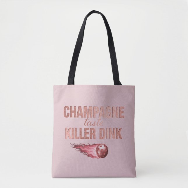 Champagne Taste Killer Dink - Rose Gold Pickleball Tygkasse (Framsida)