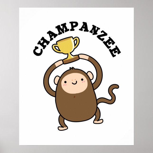 Champanzee Funny Champion Chimpanzee Pun Poster (Framsidan)