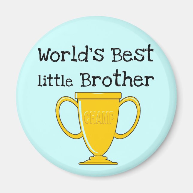 Champion Little Brother T-shirts och Gifts Magnet (Framsidan)