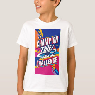 CHAMPION THE CHALLENGE T SHIRT