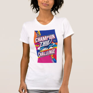 CHAMPION THE CHALLENGE T SHIRT
