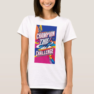 CHAMPION THE CHALLENGE T SHIRT