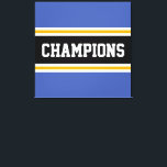 CHAMPIONER Athletic Blue Gult Black White Rand Canvastryck<br><div class="desc">Den här färgstarka,  sportiska designen har fet CHAMPIONS-text inuti ett stort svart vågrät i mitten av tävlan rand,  med intilliggande gyllene gult och vita ränder mot atletiska blå yttre ränder i kant. Färg och text i den här utformningen kan vara personlig.</div>