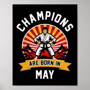 Champions är född i maj Martial Arts Karate Birt Poster