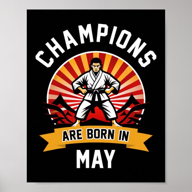 Champions är född i maj Martial Arts Karate Birt Poster (Framsidan)