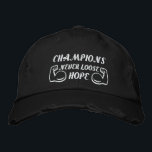 Champions har aldrig förlorat hoppet broderad keps<br><div class="desc">Utformningen bygger på temat att Champions aldrig tappar hoppet</div>