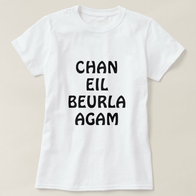 Chan eil Beurla, talar jag inte engelska Tee (Design framsida)