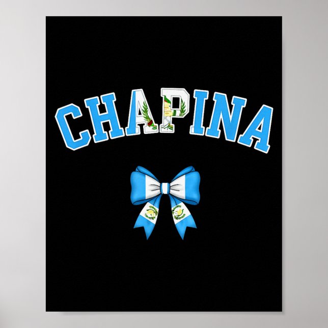 Chana Guatemalan Women Coquette Bow Guatemala Flag Poster (Framsidan)