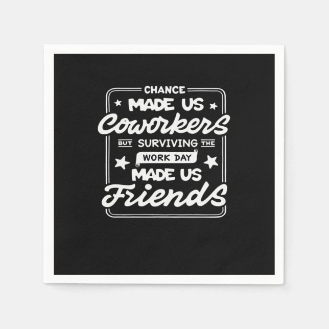 Chance gjorde oss Coworkers Classic Pappersservett (Framsidan)