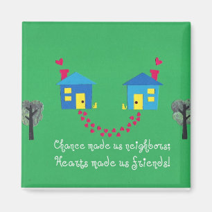 Chance gjorde oss grannar... magnet