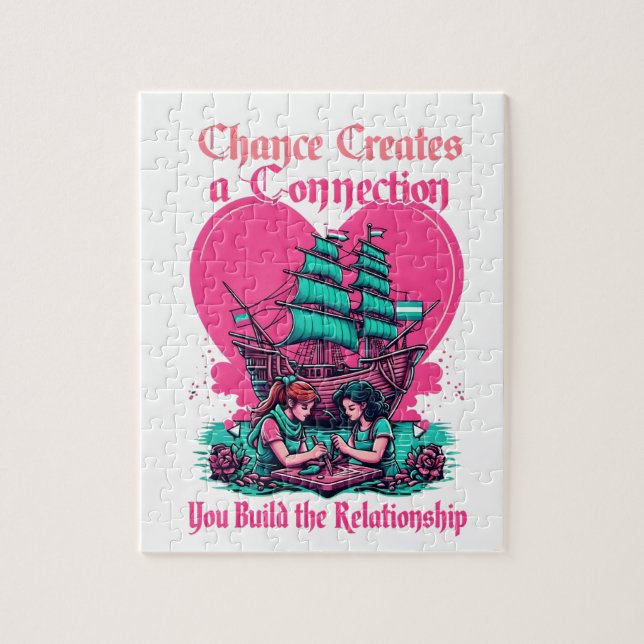 Chance Skapar Connection, du Bygger Relationer Pussel (Vertikal)