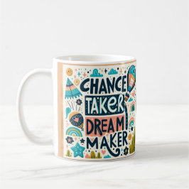 Chance Taker Dream Maker Kaffemugg