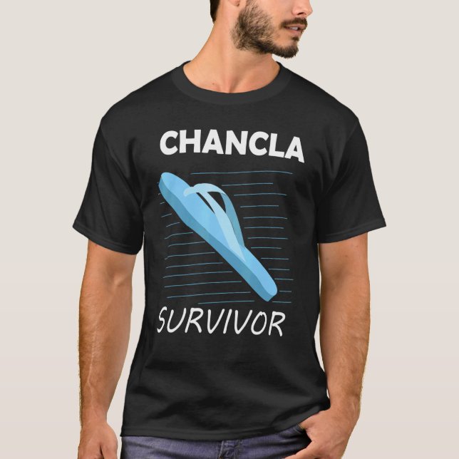 Chancla Survivor Funny Mexican and Latin Spain J T Shirt (Framsida)