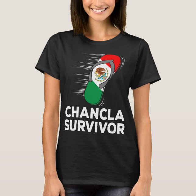 Chancla Survivor Mexiko Funny Mexican Flagga Joke  T Shirt (Framsida)