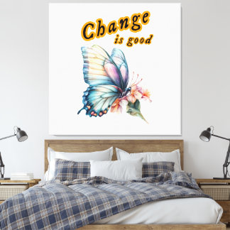 “Change is good”, chasing dreams, inspirational  Canvastryck