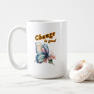 “Change is good”, chasing dreams, inspirational de Kaffemugg