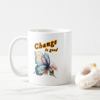 “Change is good”, chasing dreams, inspirational de Kaffemugg