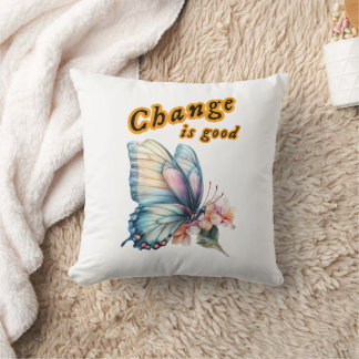 “Change is good”, chasing dreams, inspirational  Kudde