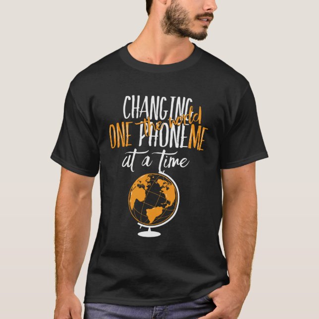 Changing The World One Phoneme  Speech Language Pa T Shirt (Framsida)