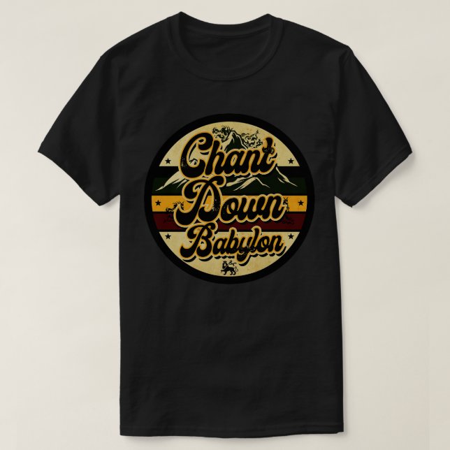 Chant Down Babylon T Shirt (Design framsida)