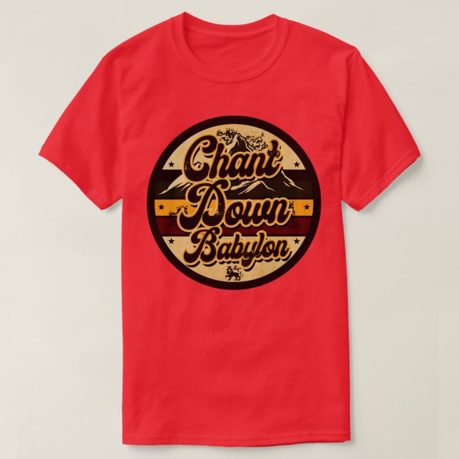 Chant Down Babylon T Shirt (Design framsida)
