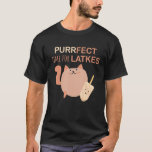 Chanukah Hanukkah perfekt om Latkes T Shirt<br><div class="desc">Chanukah Hanukkah-perfekt för Latkes.</div>
