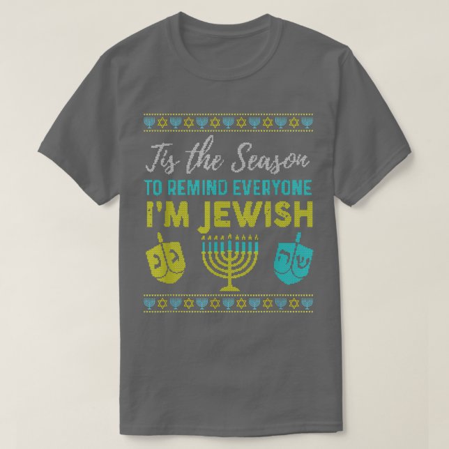 Chanukkah Funny Tis The Season To Remind Everyone  T Shirt (Design framsida)