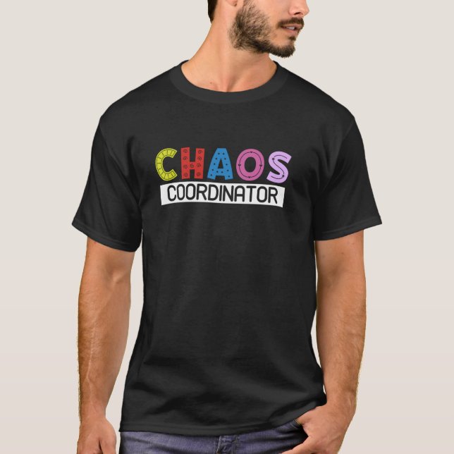 Chaos Coordinator Funny Mors dag Birthday T Shirt (Framsida)