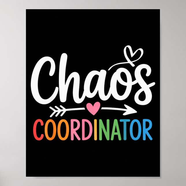 Chaos Coordinator Funny Teacher Student Back To Sc Poster (Framsidan)