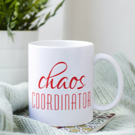 Chaos Coordinator Red Script Coffee Mugg