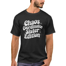 Chaos Coordinator - Roligten för Syster Edition-fa