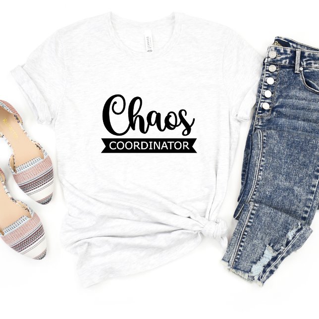 Chaos Coordinator Sarcasm Funny Meme T-shirt (Skapare uppladdad)