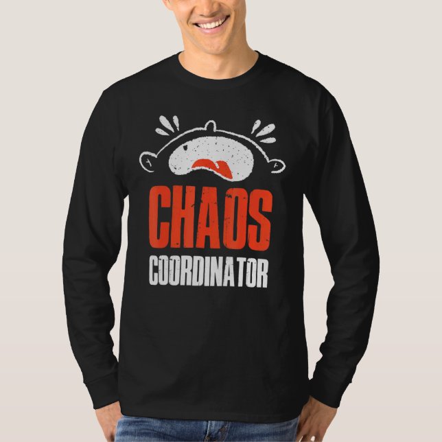 Chaos Coordinator T Shirt (Framsida)