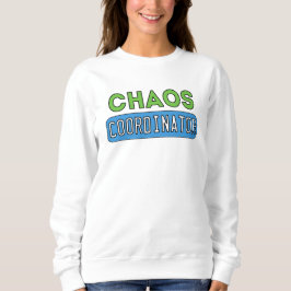 Chaos Coordinator T Shirt