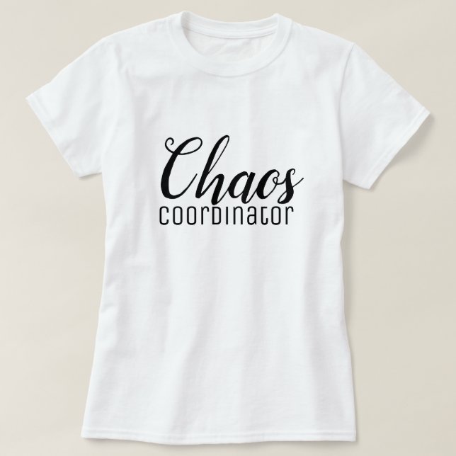 Chaos Coordinator T Shirt (Design framsida)