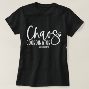 Chaos Coordinator Teacher T Shirt