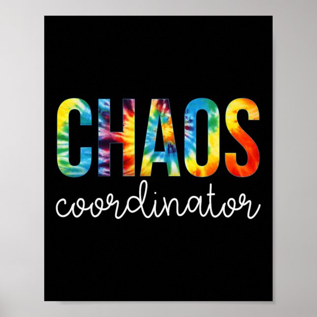 Chaos Coordinator Tie Dye Apprecition Day Tillbaka Poster (Framsidan)