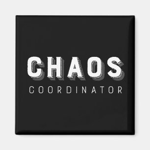 Chaos Coordinator Typography Magnet
