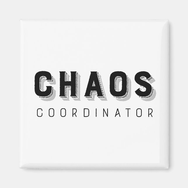 Chaos Coordinator Typography Magnet (Framsidan)