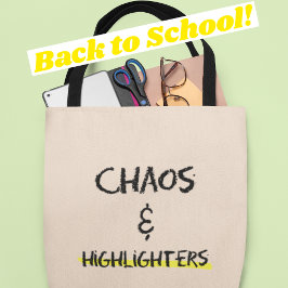 Chaos & Highlighter Funny Teacher Gift Tygkasse