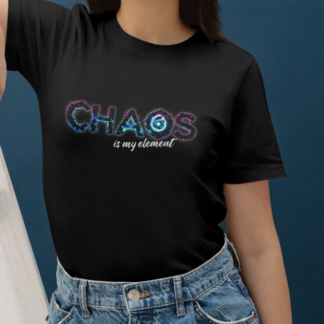 Chaos - Ist mein Element Design für Chaoten T Shirt (Skapare uppladdad)