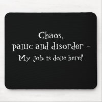 Chaos, panik och Mouse Pad