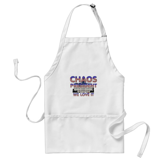 Chaos president, vi Kärlek IT Aprons Förkläde (Framsidan)