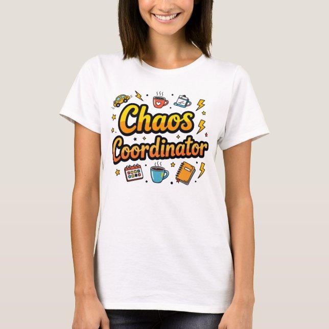 Chaos-samordnare - Funny Mamma Life T-Shirt (Framsida)