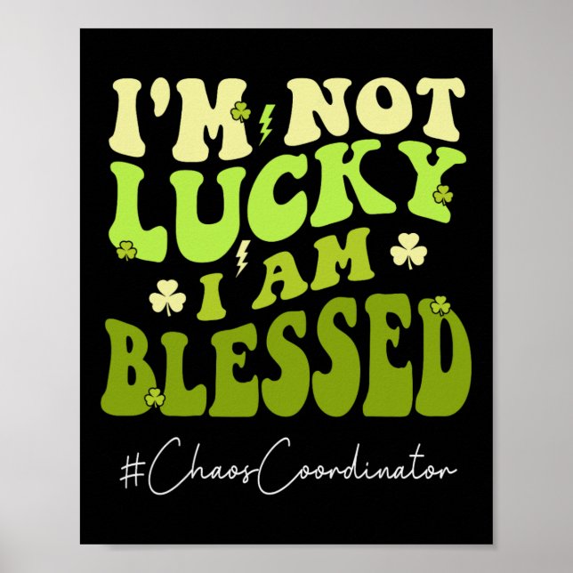 Chaos-samordnare, jag är inte Lucky. Im Blated St  Poster (Framsidan)
