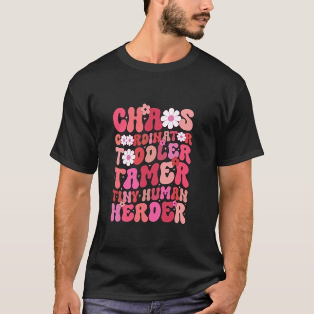 Chaos-samordnare Småbarn Tamer Tiny Human Herder T Shirt (Framsida)